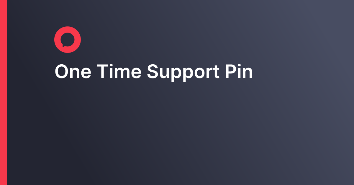 One Time Support Pin