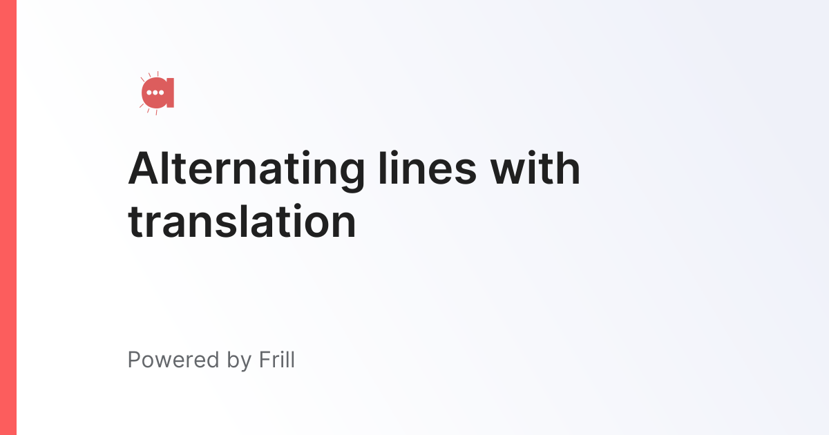 Alternating lines with translation | Frill.co