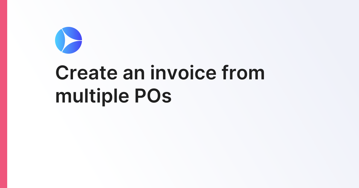 Create an invoice from multiple POs